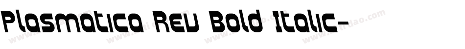 Plasmatica Rev Bold Italic字体转换